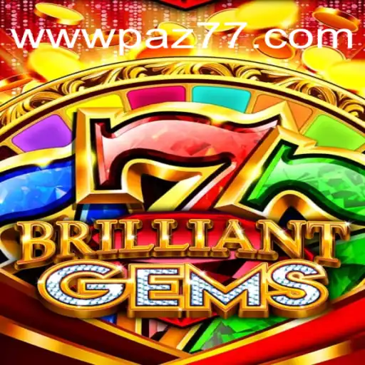Mastering BrilliantGems: Your Ultimate Guide to PAZ77's Official Platform