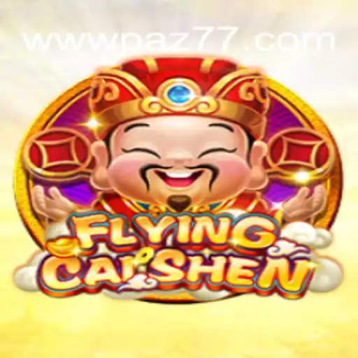 Exploring the Mystical World of FlyingCaiShen on PAZ77⭐️ ONLINE PLATAFORMA OFICIAL PAZ77.Com