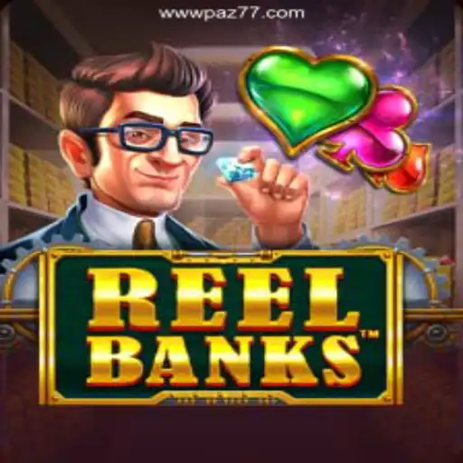 Exploring the Exciting World of ReelBanks on PAZ77